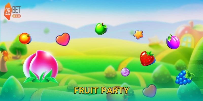 Fruit Party: Lễ hội hoa quả – Slot vui nhộn đầy sắc màu tại 28bet